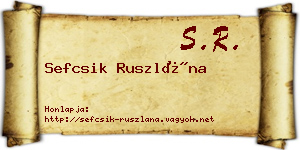 Sefcsik Ruszlána névjegykártya